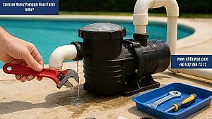 Sızdıran Havuz Pompası Nasıl Tamir Edilir?